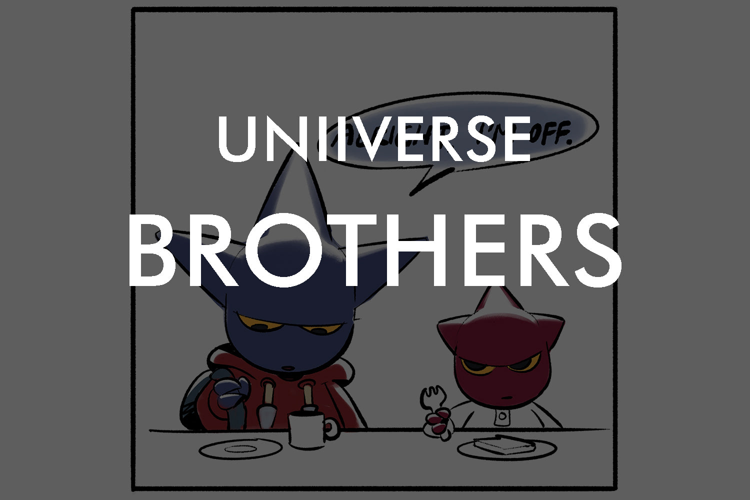 BROTHERS